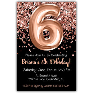 6th Birthday Invitation Rose Gold Balloons Glitter on Black Birthday Party Invite for a 6 Year Old