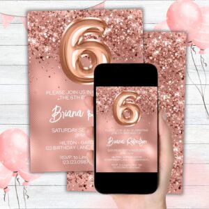 Rose Gold Glitter Birthday Party Invitation 6th Birthday Party for a 6 Year Old